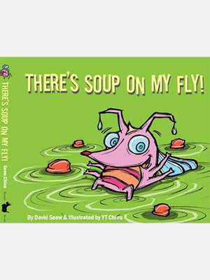 There's Soup on My Fly!